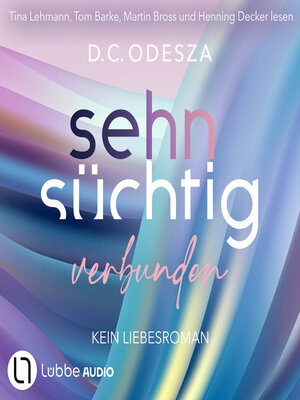 cover image of Sehnsüchtig Verbunden--Sehnsüchtig, Teil 7 (Ungekürzt)
